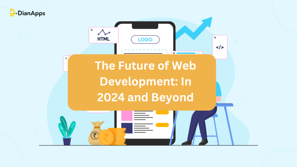 The Future of Web Development: In 2024 and Beyond - Tech Arp