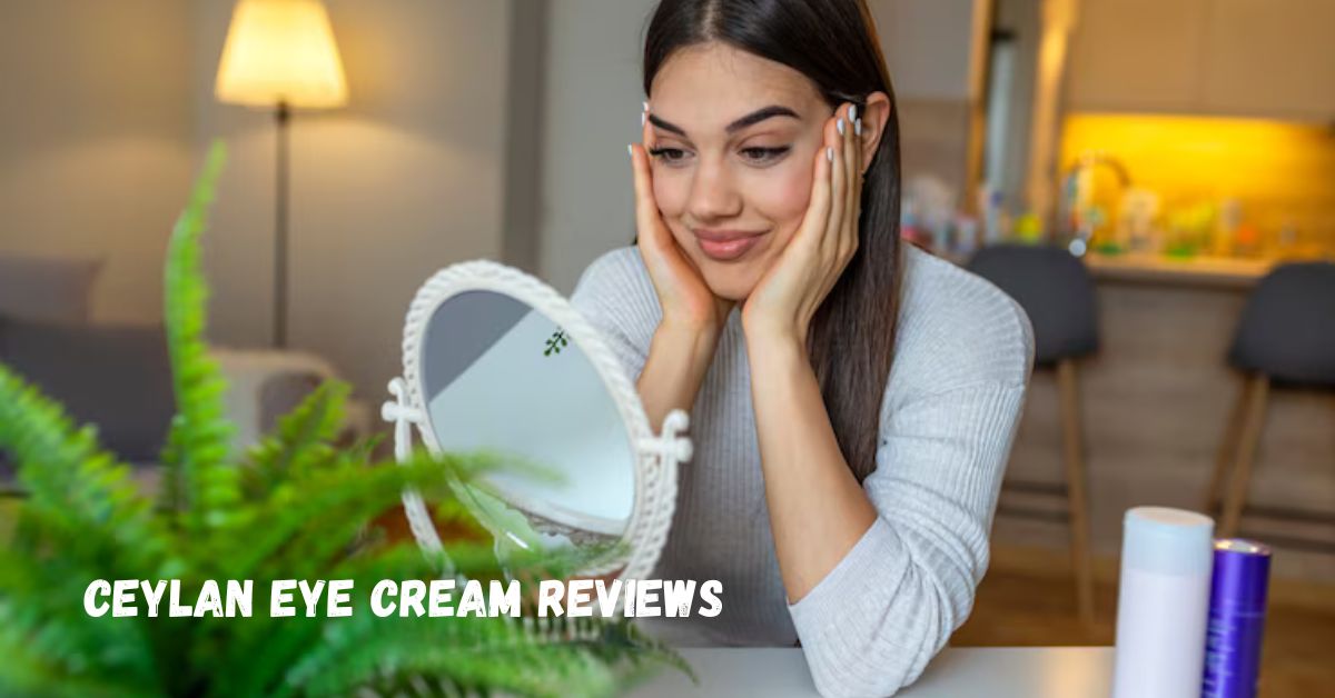 ceylan eye cream reviews