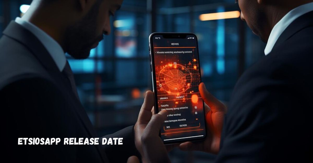 etsiosapp release date