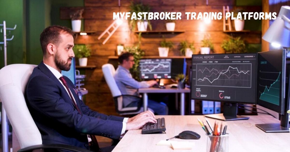 myfastbroker trading platforms