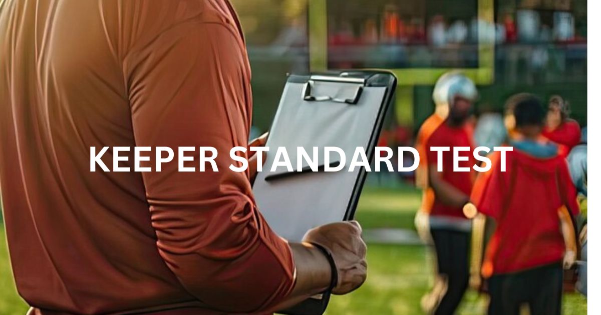 Keeper Standards Test