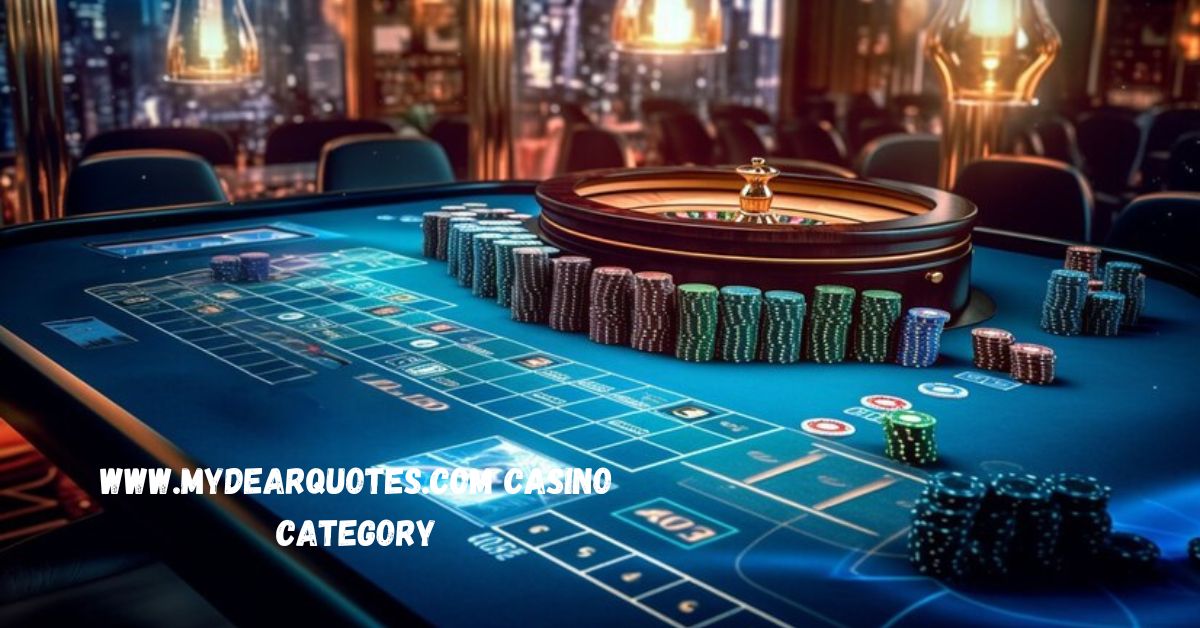 www.mydearquotes.com casino category