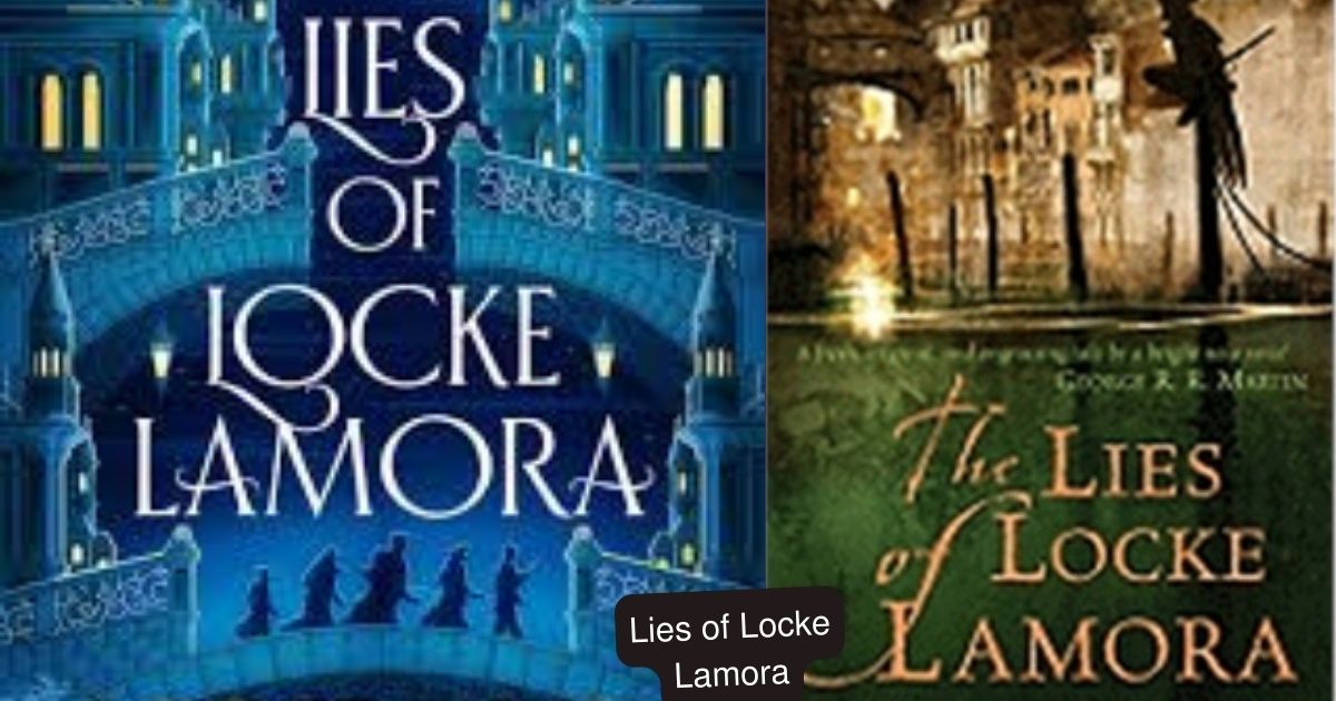 Lies of Locke Lamora